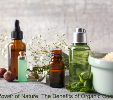 The Power of Nature: The Benefits of Organic Cosmetics