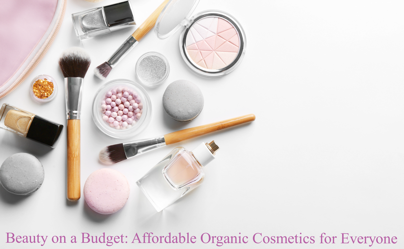 Affordable Organic Cosmetics