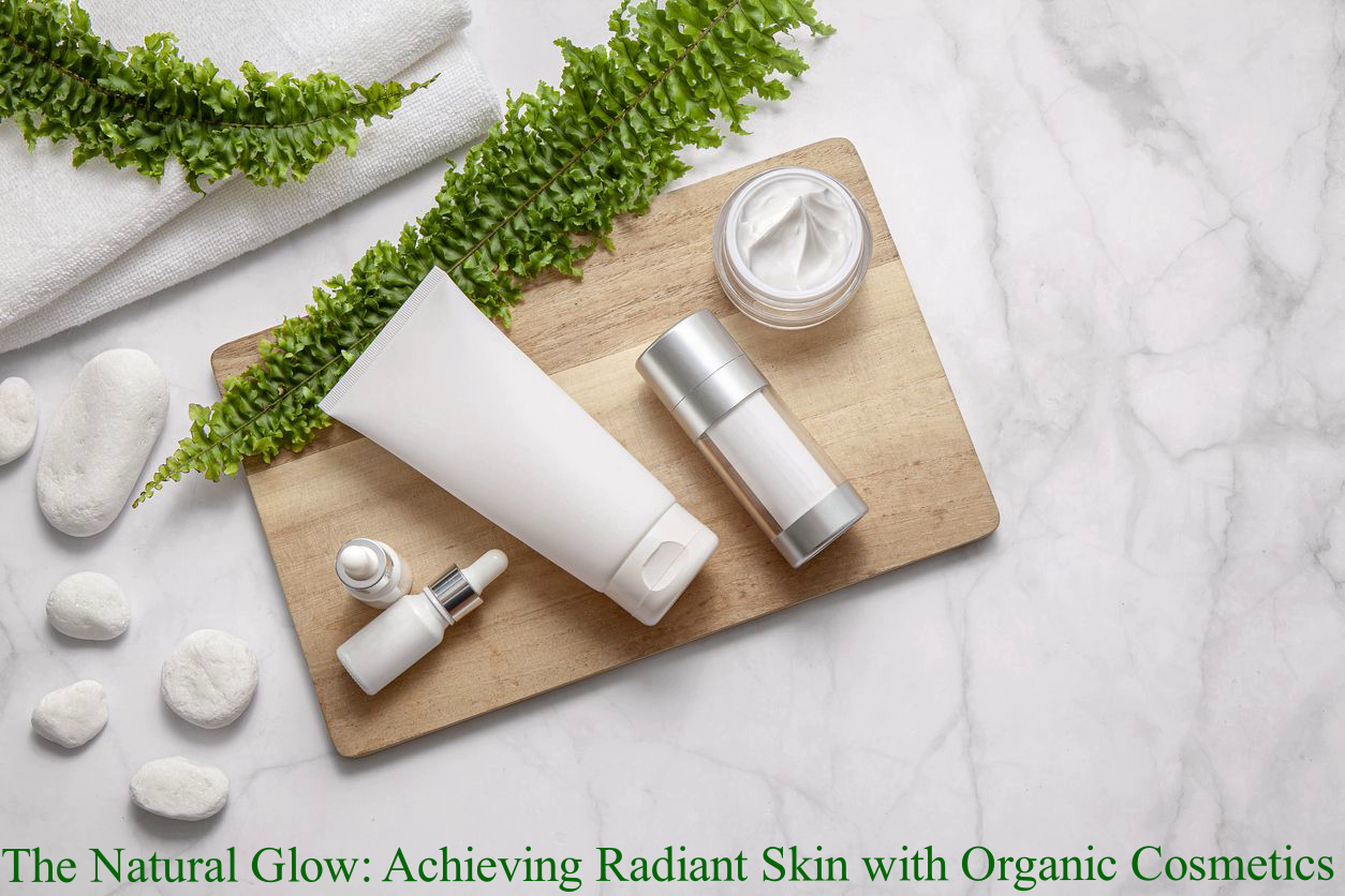 radiant skin-Organic Cosmetics